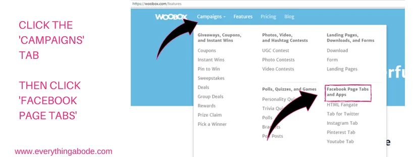 How to Create Social Media Tabs on your FB page for FREE. Step 2 woobox.com Everythingabode.com